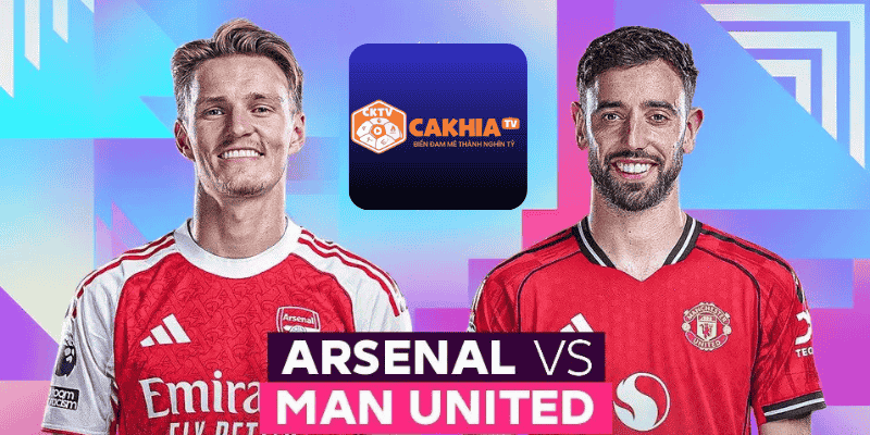 Thông tin lực lượng Arsenal vs MU